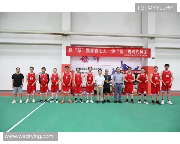 成都篮球队团队协作的力量与魅力探索篮球精神的传承与发展